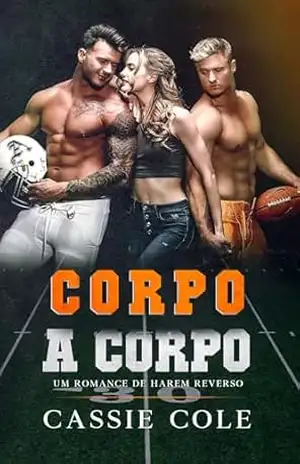 Corpo a Corpo: Um romance de harém reverso – Cassie Cole
