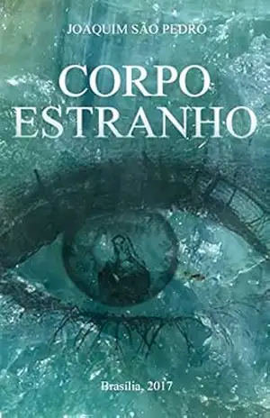 Corpo Estranho – Joaquim São Pedro