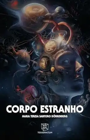 Corpo estranho – Maria Teresa Santoro Dörrenberg