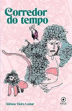 Corredor do tempo – Adriana Vieira Lomar