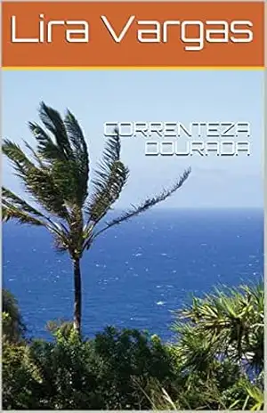 CORRENTEZA DOURADA – Lira Vargas