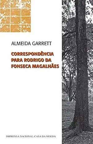 Correspondência Rodrigo da Fonseca Magalhães – Almeida Garrett