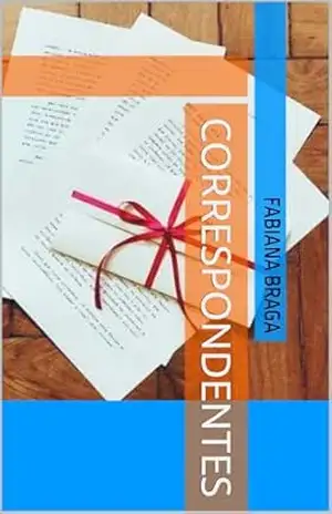 Correspondentes – Fabiana  Braga