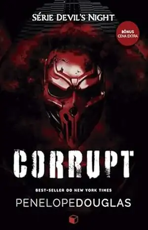 Corrupt: Edição Especial (Devil’s Night: Edição Especial Livro 1) – Penelope Douglas