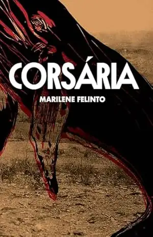 Corsária – Marilene Felinto