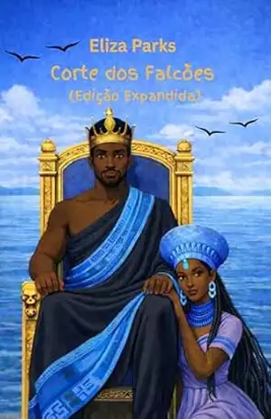 Corte dos Falcões: (Edição Expandida) (Portuguese Edition Collection (Stand Alone Books) Livro 7) – Eliza Parks