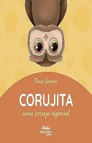 Corujita: uma coruja especial – Thais Santos de Menezes
