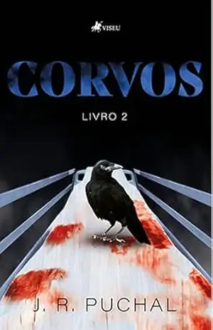 Corvos: Livro 2 – J.R.Puchal