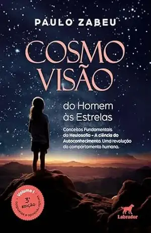 Cosmovisão: do homem às estrelas – Paulo Zabeu
