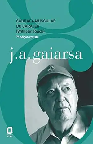 Couraça muscular do caráter (Wilhelm Reich) – J. A. Gaiarsa