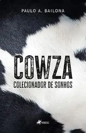 Cowza: Colecionador de Sonhos – Paulo A. Bailona