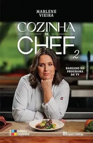 Cozinha de Chef 2 – Marlene Vieira