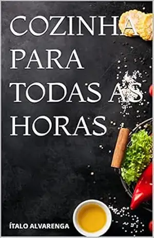 COZINHA PARA TODAS AS HORAS – ÍTALO ALVARENGA