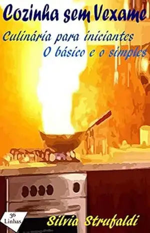 Cozinha sem Vexame – Silvia Strufaldi