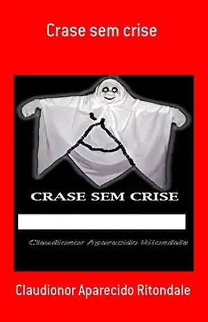 Crase Sem Crise - Claudionor Aparecido Ritondale