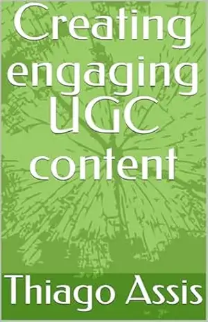 Creating engaging UGC content – Thiago  Assis