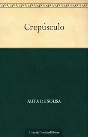 Crepúsculo – Auta de Sousa