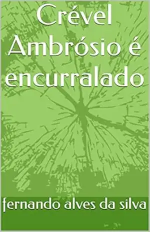 Crével Ambrósio é encurralado – fernando alves da silva