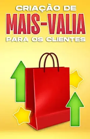 CRIAÇÃO DE MAIS–VALIA PARA OS CLIENTES - D.K. Hawkins