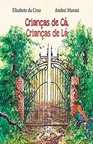 Crianças de cá, crianças de lá – Elisabete da Cruz