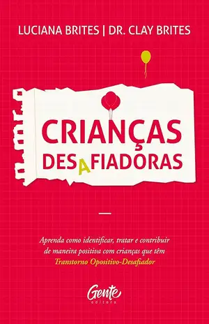 Crianças desafiadoras – Luciana Brites