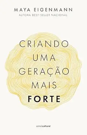 Criando uma geração mais forte – Maya Eigenmann