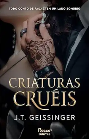 Criaturas cruéis (Rainhas e Monstros Livro 1) – J. T. Geissinger
