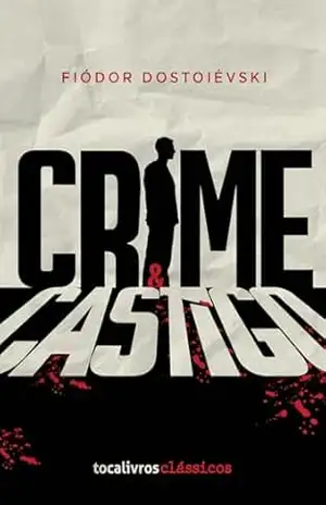 Crime e Castigo – Fiódor  Dostoiévski
