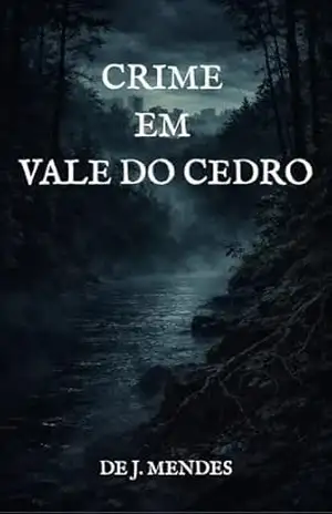 CRIME EM VALE DO CEDRO – J.  MENDES
