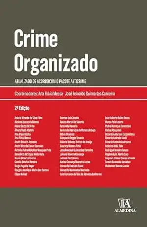 Crime Organizado: Atualizado de acordo com o pacote anticrime (Coleção Obras Coletivas) – Ana Flávia Messa