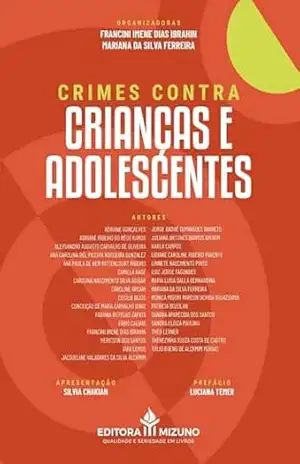 Crimes Contra Crianças e Adolescentes – Francini Imene Dias Ibrahin