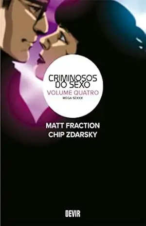 Criminosos do sexo volume 4: Mega Sexxx - Matt Fraction