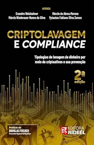 Criptolavagem E Compliance – Tipologias De Lavagem De Dinheiro Por Meio De Criptoativos E Sua Prevenção – 2ª Edição – Vários  Autores