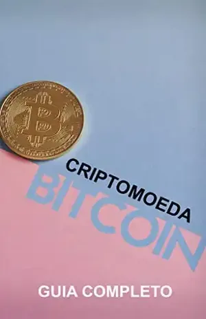 Criptomoeda Bitcoin: Guia Completo – Edenilson Cunha
