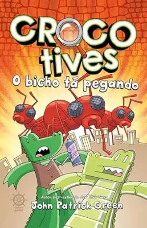 Crocotives: O bicho tá pegando (Vol. 4) – John Patrick Green