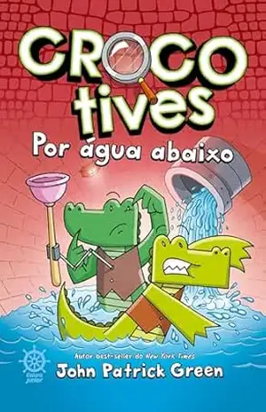 Crocotives: Por água abaixo (Vol. 2) – John Patrick Green