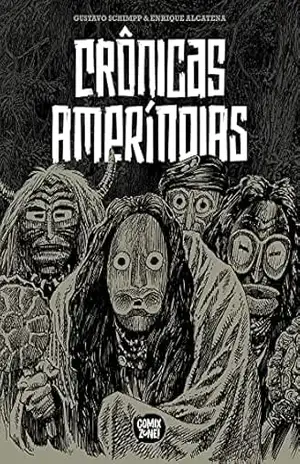 Crônicas Ameríndias (exclusivo Amazon) – Gustavo Schimpp