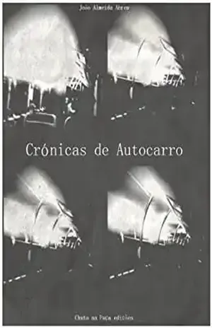 Crónicas de Autocarro (1) - João António Almeida Ribeiro de Abreu