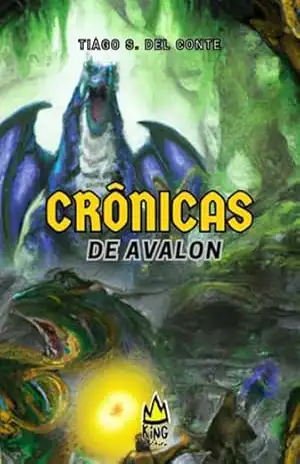Crônicas De Avalon - Tiago Sergio Del Conte