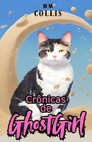 Crônicas de Ghost Girl – M.M. Collis