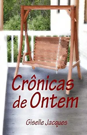 Crônicas de Ontem – GISELLE JACQUES