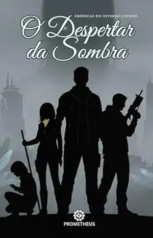 CRÔNICAS DO INVERNO ETERNO: O DESPERTAR DA SOMBRA – RAFAEL BONFIM
