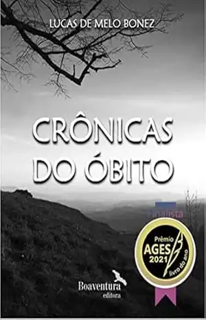 Crônicas do Óbito – Lucas de Melo Bonez