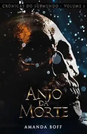 Crônicas do Submundo – Volume 2: Anjo da Morte – Amanda Boff