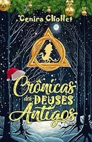 Crônicas dos Deuses Antigos: Histórias de Natal: Um milagre para Satori – Cenira Chollet