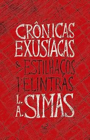 Crônicas exusíacas e estilhaços pelintras – Luiz Antonio Simas