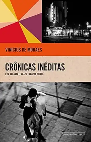 Crônicas inéditas – Vinicius de Moraes