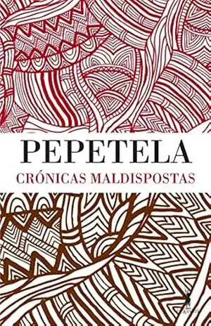 Crónicas Maldispostas – Pepetela