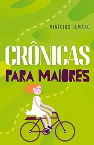 Crônicas para Maiores – Vinícius Lemarc