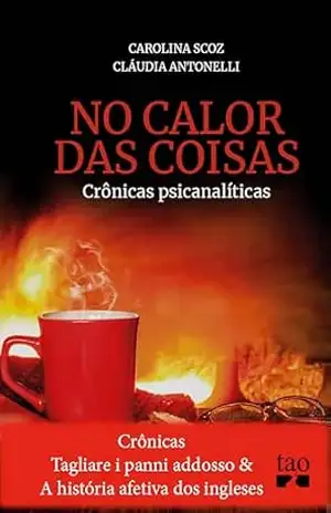 Crônicas Tagliare i panni addosso e A história afetiva dos ingleses - Carolina Scoz